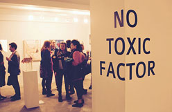 NO TOXIC FACTOR: Group Exhibition